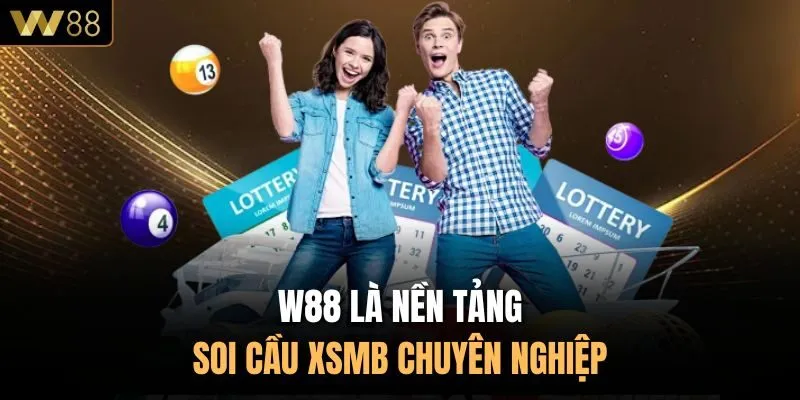 W88 là nền tảng soi cầu XSMB chuyên nghiệp